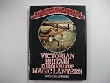 Victorian Britain through the magic lantern