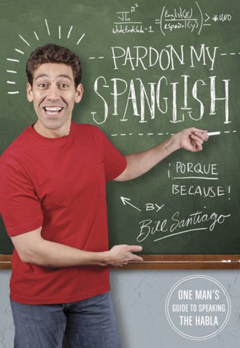 Pardon My Spanglish: One Man