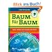 Baum f�r Baum. Jetzt retten wir Kinder die Welt