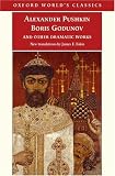 Boris Godunov and Other Dramatic Works (Oxford Worlds Classics)