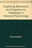 Exploring behavior and experience : readings in general psychology