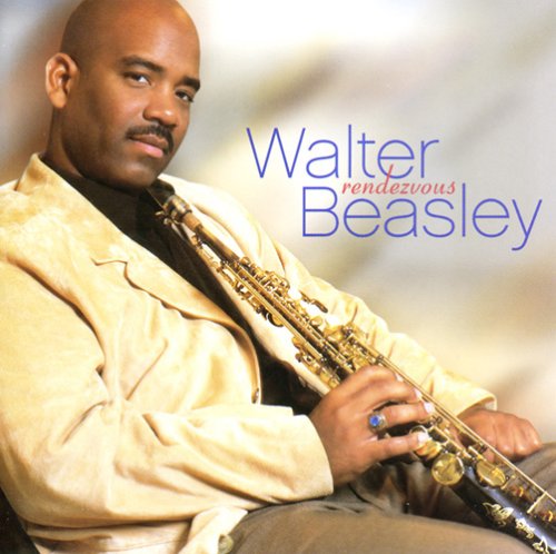 Walter Beasley - Rendezvous - Zortam Music