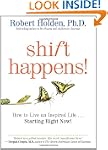 Shift Happens: How to Live an Inspire...