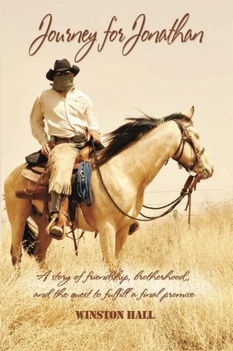 Journey for Jonathan: A story of friendship, brotherhood, and the quest to fulfill a final promise