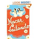 Nacer Bailando (Dancing Home) (Spanish Edition)