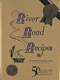 River Road Recipes: 50th Anniversary Edition