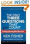 The Only Three Questions That Still Count: Investing By Knowing What Others Don't