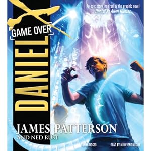 Daniel X 04 - Game Over - James Patterson