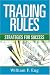 Trading Rules: Strategies for Success Trading Rules: Strategies for Success