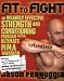 Fit to Fight: An Insanely Effective Strength and Conditioning Program for the Ultimate MMAWarrior