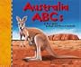 Australia ABCs: A Book About the People and Places of Australia (Country Abcs)