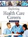 Exploring Health Care Careers, 2 Volume Set