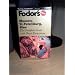 Moscow, St. Petersburg, Kiev: The Complete Guide with Short Excursions (Fodor's Travel Guides)