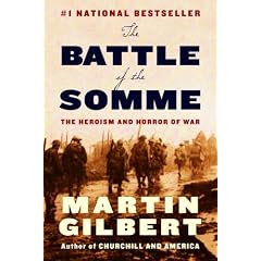 The Battle of the Somme: The Heroism and Horror of War