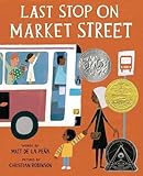 Last Stop on Market Street (Coretta Scott King Illustrator Honor Books)