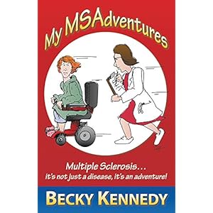 My MSAdventures: Multiple Sclerosis: It's Not Just a Disease-It's an Adventure!
