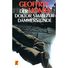 Der Doktor starb zur D�mmerstunde. Aus dem Amerikanischen von J�rgen Behrens. Kriminalroman. (Ullstein TB 10655). Sauberes TB. - 205 S. (pages)