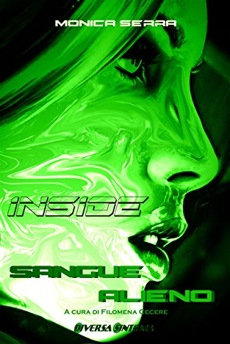 Sangue alieno. Inside (Italian Edition)