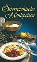 &Ouml;sterreichische Mehlspeisen: 80 Rezepte