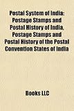 Postal System of India: Postage Stamps and Postal History of India, Postage Stamps and Postal History of the Postal Convention States of India
