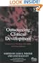 Outsourcing Clinical Development: Strategies for Working With CROs And Other Partners
