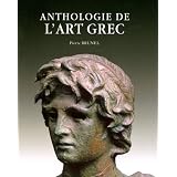 Anthologie de l'Art Grecpar Pierre Brunel