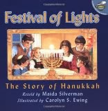 Festival of Lights : The Story of Hanukkah (0689830831) by Silverman, Maida