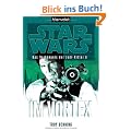 Star Wars(TM) Das Verh�ngnis der Jedi-Ritter 6: Im Vortex