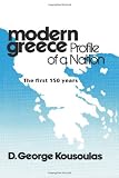 Modern Greece Profile of a Nation: The First 150 Years