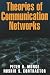 Theories of Communication Networks