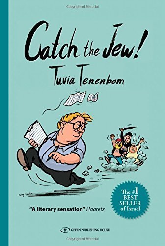 Catch The Jew! by Tuvia Tenenbom (2015) Paperback