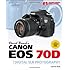 David Busch's Canon EOS 70D Guide to Digital SLR Photography (David Busch's Digital Photography Guides)