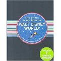 Little Black Book of Walt Disney World (The Essential Guide to All the Magic) (Little Black Book Series) (Spiral) (Hardcover)