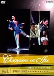 チャンピオンズ・オン・アイス Vol.1 [DVD]