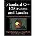 Standard C++ IOStreams and Locales: Advanced Programmer's Guide and Reference