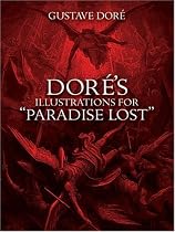 Dore's Illustrations for "Paradise Lost" (Dover Pictorial Archive)