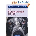 Blutegeltherapie am Tier: Biologie - Anwendung - Wirkung