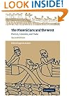 The Phoenicians and the West: Politics, Colonies and Trade