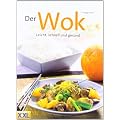 Der Wok: Leicht, schnell und gesund