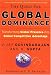 The Quest for Global Dominance: Transforming Global Presence into Global Competitive Advantage