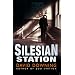 Silesian Station (John Russell Series) (John Russell Series)