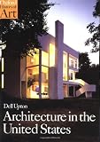 Architecture in the United States (Oxford History of Art)