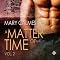 A Matter of Time, Volume 2