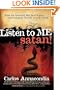 Listen to Me, Satan!