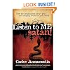 Listen to Me, Satan!