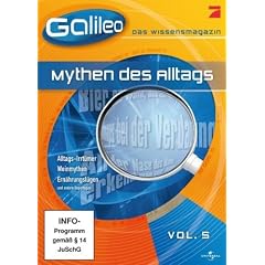 GALILEO Das Wissensmagazin - Vol. 5: Alltagsmythen