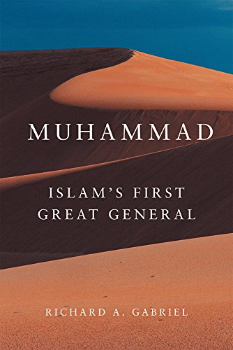 Muhammad: IslamEEs First Great General (Campaigns and Commanders Series)
