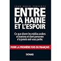Entre la haine et l'espoir