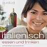 H&ouml;rbuch Audio Italienisch essen und trinken