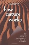 how nature works: the science of self...